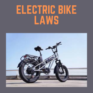 electric bike laws